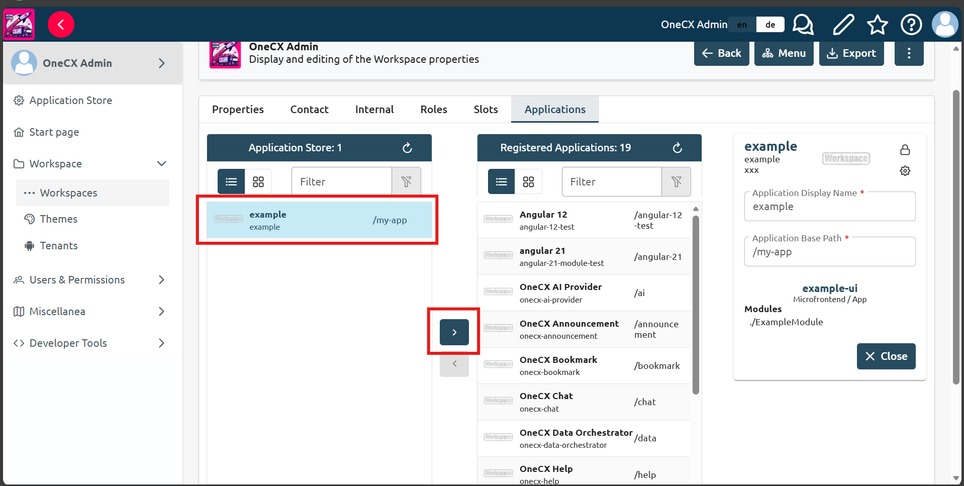 Select the application and click ">" button to add it to the workspace